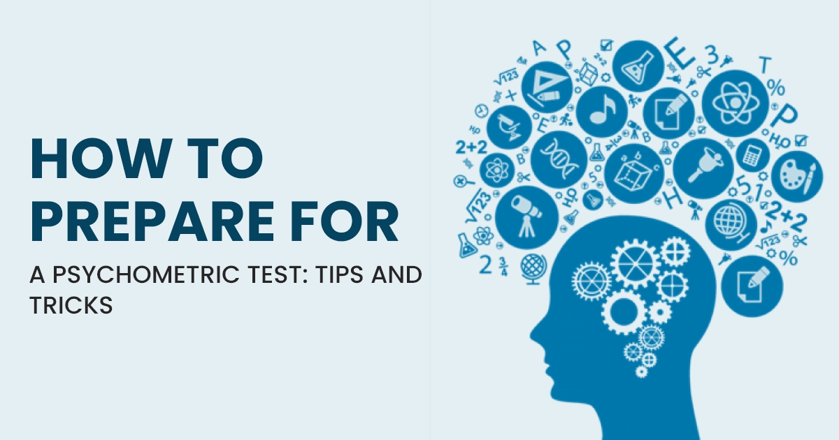 How to prepare for Psychometric Test- Tips and Tricks