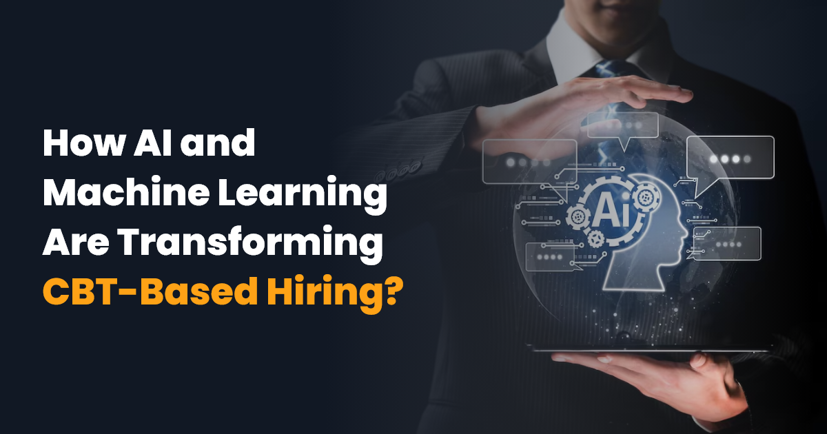 How AI and Machine Learning Are Transforming CBT-Based Hiring?