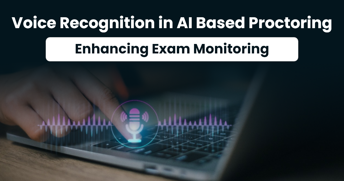 Voice Recognition in AI Based Proctoring Enhancing Exam Monitoring